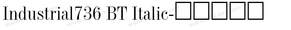 Industrial736 BT Italic字体转换